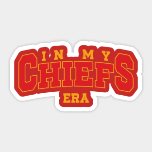 In My Chiefs Era v2 Sticker